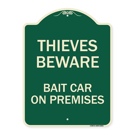 Signmission Thieves Beware Bait Car on Premises Heavy-Gauge Aluminum Architectural Sign, 24" H, G-1824-22821 A-DES-G-1824-22821
